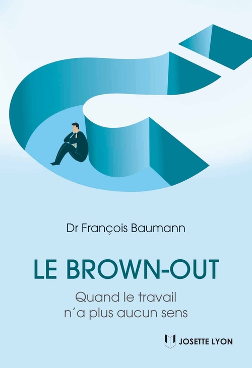 Couverture ebook de Le brown-out - Quand le travail n'a plus aucun sens, de François Baumann