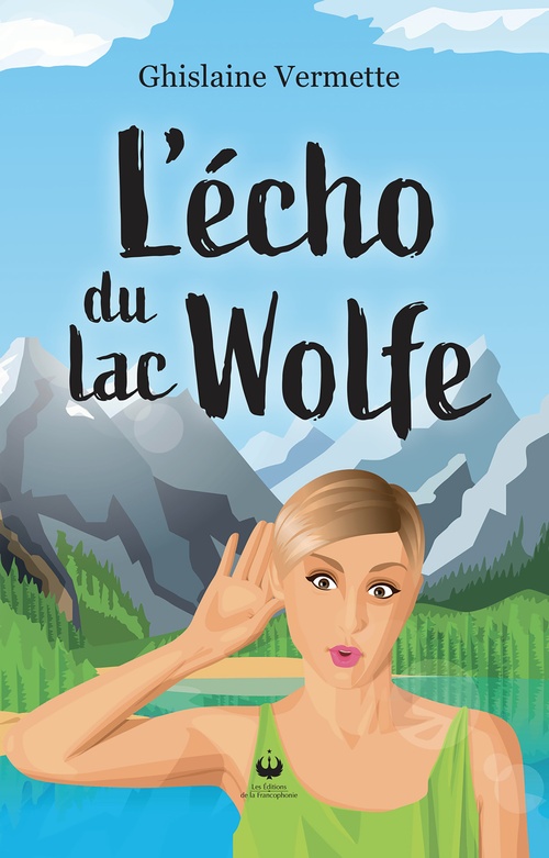ebook cover of L'écho du lac Wolfe, by Ghislaine Vermette