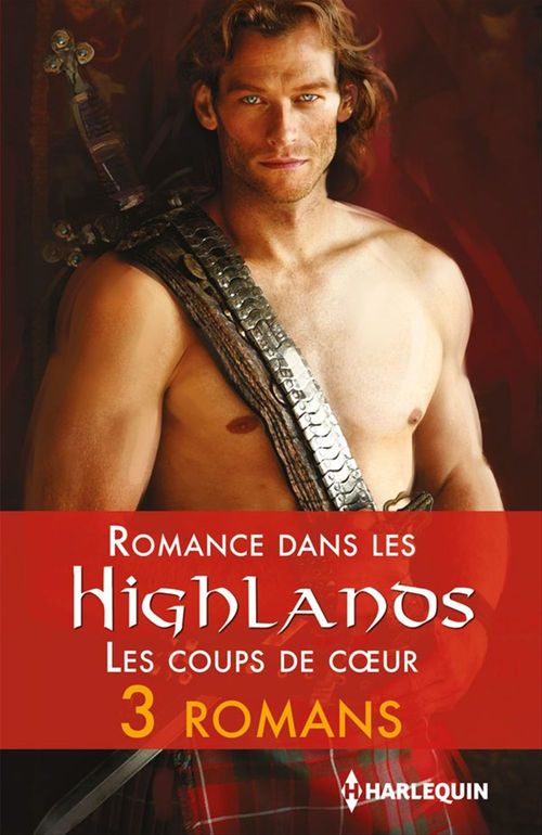 ebook cover of Romance dans les Highlands : les coups de coeur, by Ruth Langan, Margaret Moore, Joanne Rock