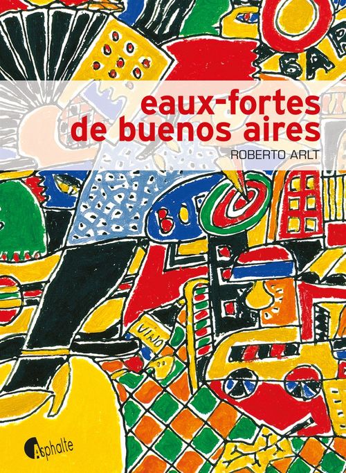 Couverture ebook de Eaux-fortes de Buenos Aires, de Roberto Arlt