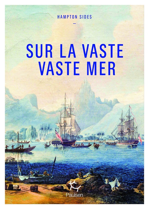 ebook cover of Sur la vaste, vaste mer - Le dernier voyage du capitaine Cook, by Hampton Sides