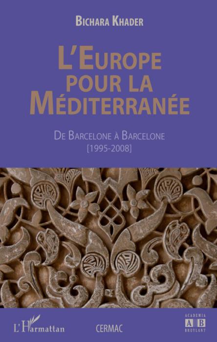 ebook cover of L'Europe pour la méditerranée, by Bichara Khader