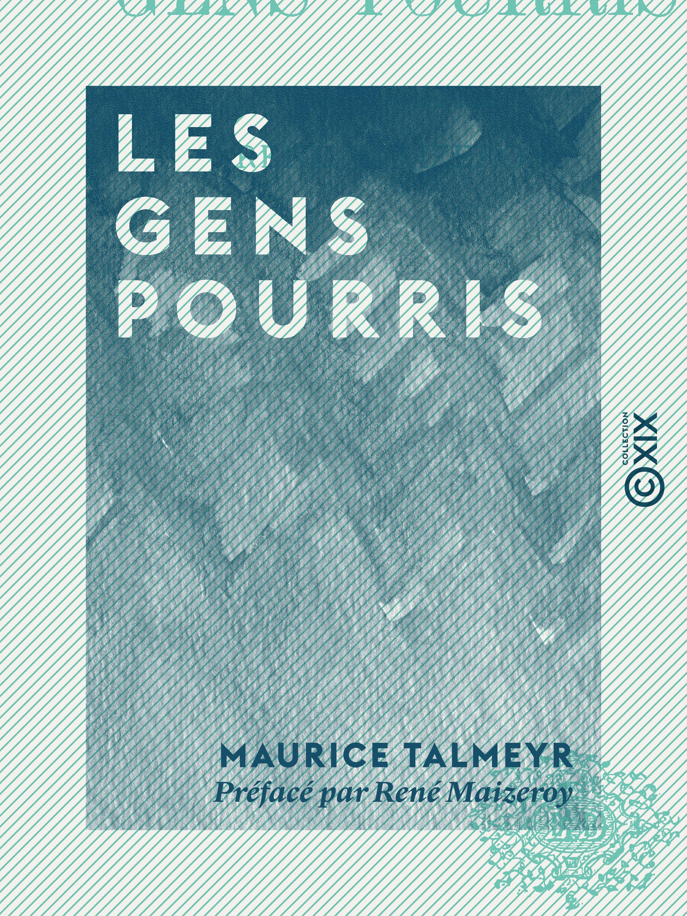 ebook cover of Les Gens pourris, by Maurice Talmeyr, Rene Maizeroy