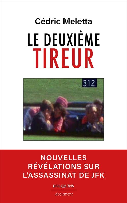 ebook cover of Le deuxième tireur - Nouvelles révélations sur l'assassinat de JFK, by Cédric Meletta