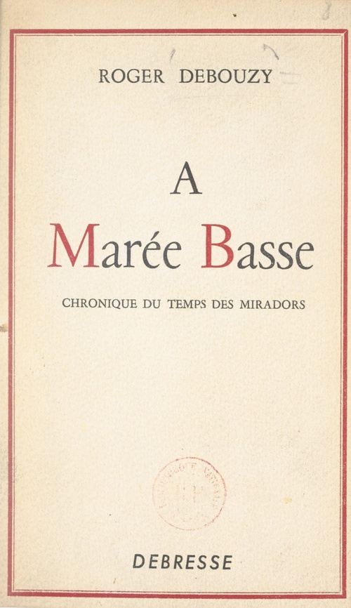 Couverture ebook de À marée basse, de Roger Debouzy