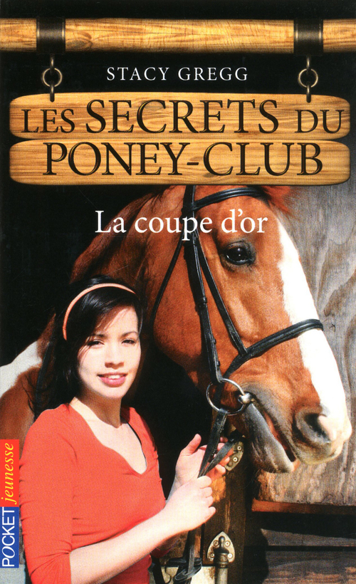 Couverture ebook de Les secrets du Poney Club - numéro 5 La coupe d'or, de Gregg Stacy