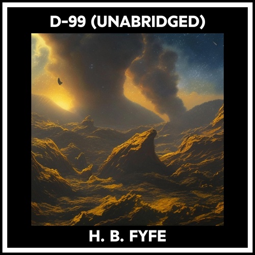 Couverture audiobook de D-99 (Unabridged), de H. B. Fyfe