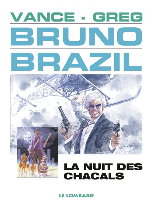 Couverture ebook de Bruno Brazil - Tome 5 - La Nuit des chacals, de GREG