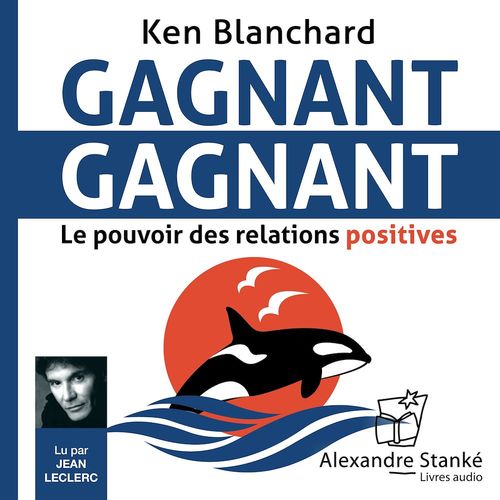 audiobook cover of Gagnant, gagnant, by Ken Blanchard
