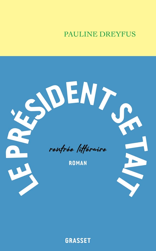 ebook cover of Le Président se tait, by Pauline Dreyfus