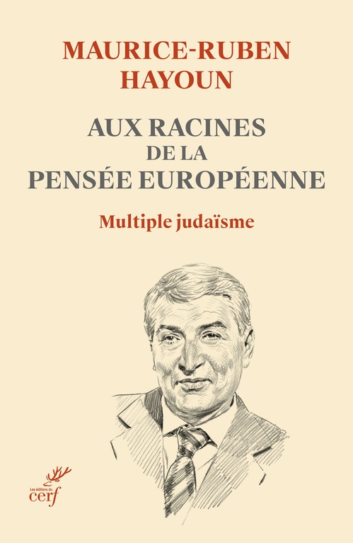 ebook cover of Aux racines de la pensée européenne, by Maurice-Ruben Hayoun
