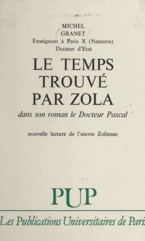 Couverture ebook de Le temps trouvé par Zola dans son roman "Le Docteur Pascal" (variations didactiques), de Michel Granet