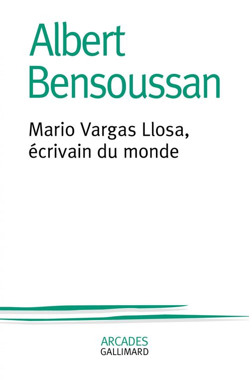 ebook cover of Mario Vargas Llosa, écrivain du monde, by Albert Bensoussan