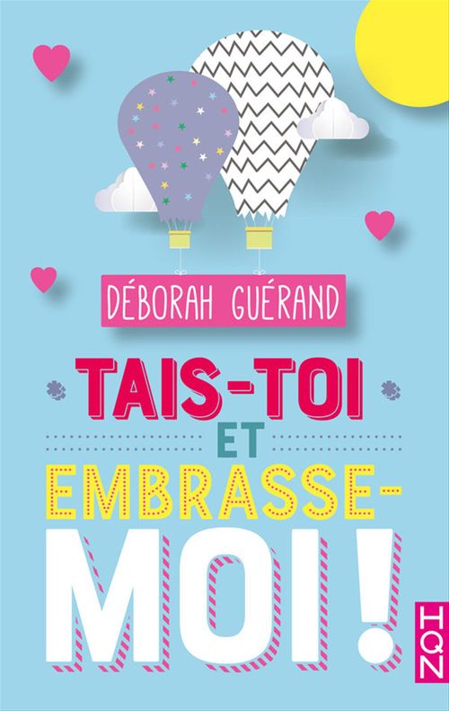 ebook cover of Tais-toi et embrasse-moi !, by Déborah Guérand