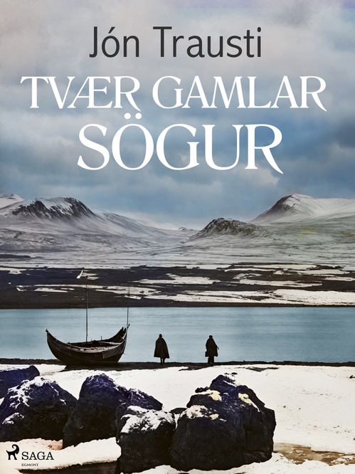 ebook cover of Tvær gamlar sögur, by Jon Trausti