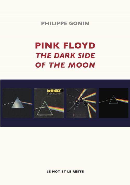 ebook cover of Pink Floyd The Dark Side Of The Moon, by Philippe Gonin