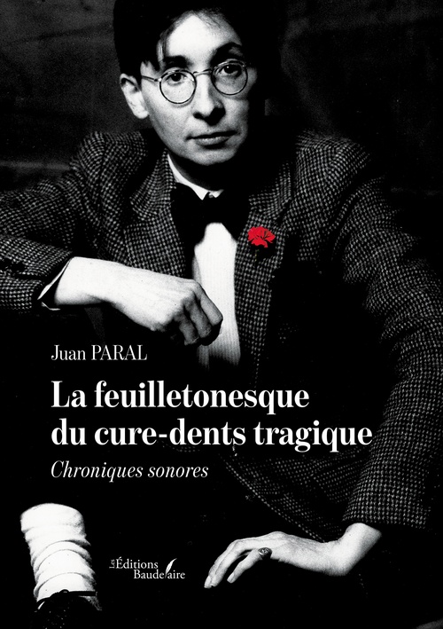 Couverture ebook de La feuilletonesque du cure-dents tragique, de Juan Paral