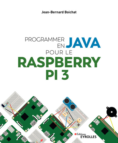ebook cover of Programmer en Java avec un Raspberry Pi, by Jean-bernard Boichat