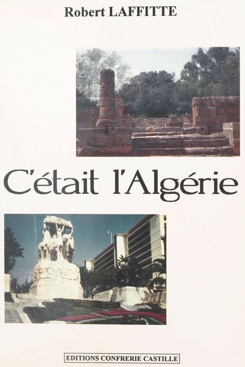 Couverture ebook de C'était l'Algérie, de Robert Laffitte