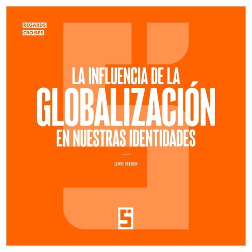 ebook cover of La influencia de la globalización en nuestras identidades, by Lewis Verdun