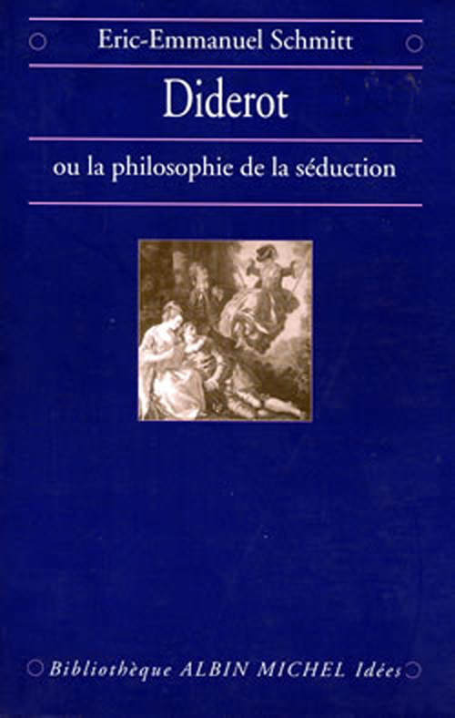 Couverture ebook de Diderot ou la Philosophie de la séduction, de Eric-Emmanuel Schmitt