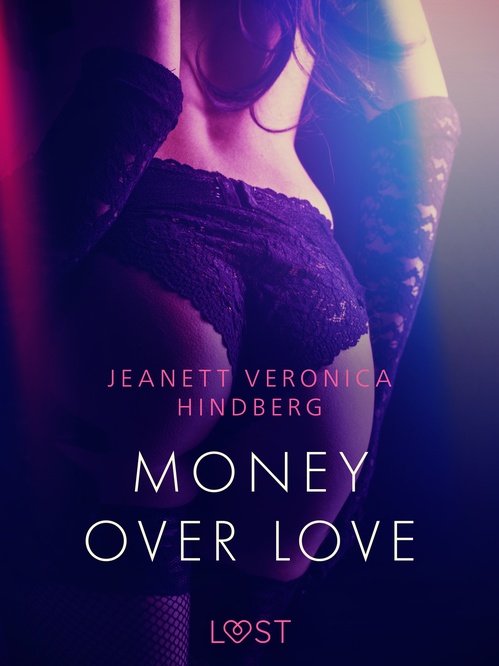 Couverture ebook de Money over love, de Jeanett Veronica Hindberg