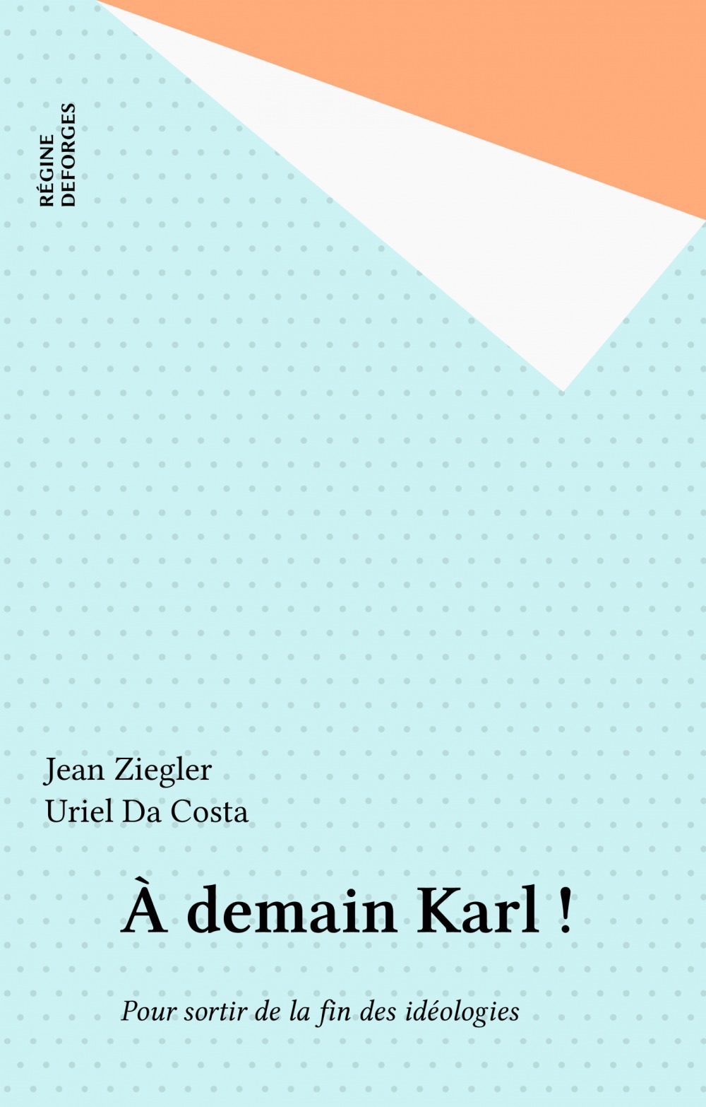 ebook cover of À demain Karl !, by Jean Ziegler, Uriel Da Costa