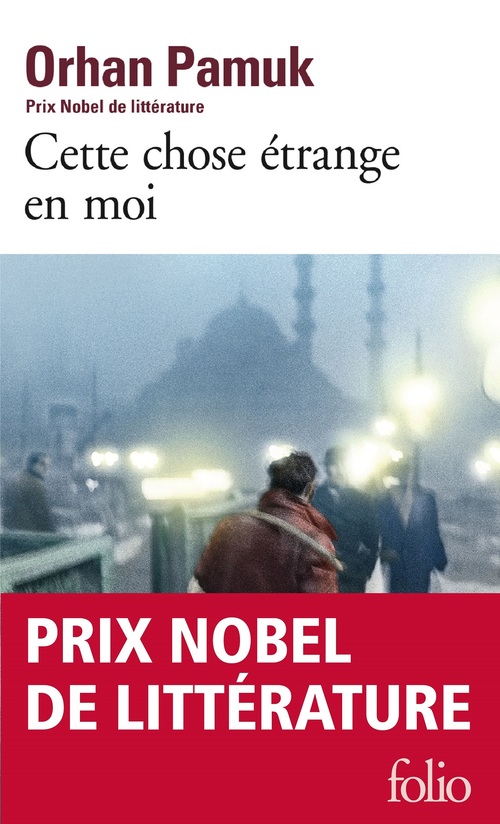 Couverture ebook de Cette chose étrange en moi, de Orhan Pamuk, Valerie Gay-Aksoy