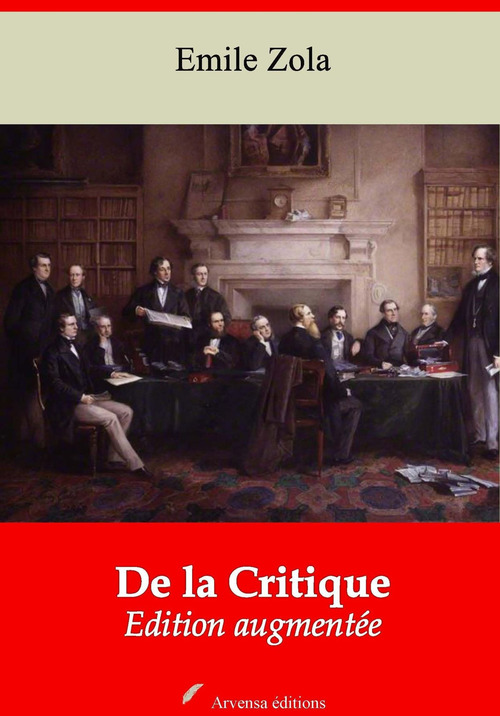 Couverture ebook de De la Critique - suivi d'annexes, de Emile Zola