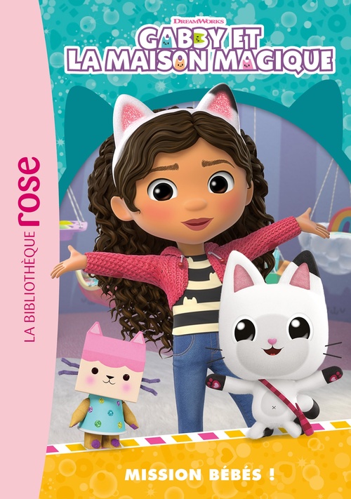 ebook cover of Gabby et la maison magique 06 - Mission bébés !, by Universal Studios