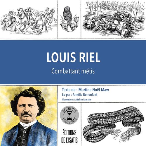 Couverture audiobook de Louis Riel, de Martine Noël-maw