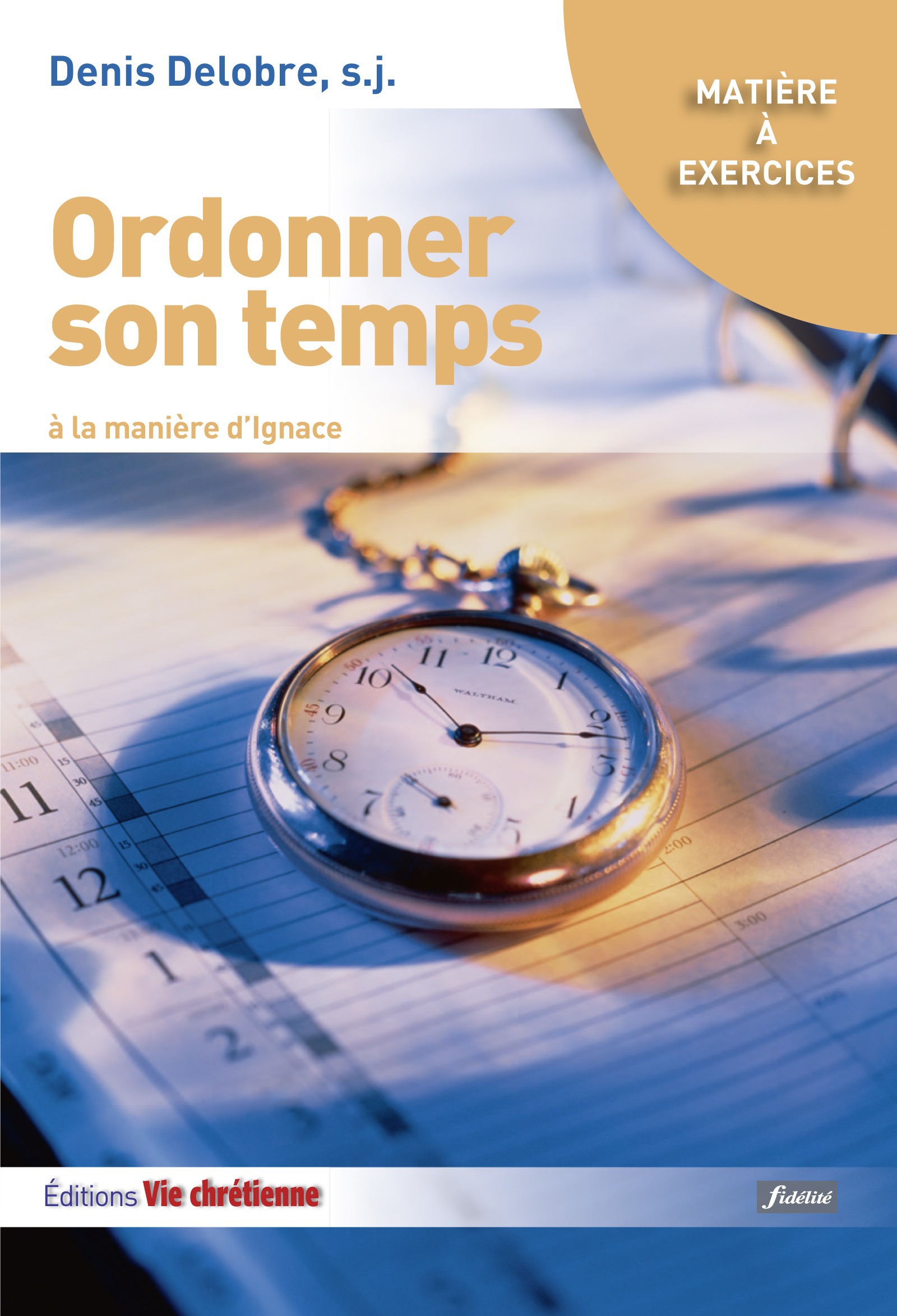 Couverture ebook de Ordonner son temps, de S.J. Denis Delobre