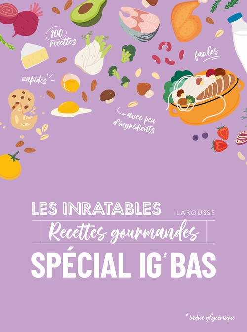 Couverture ebook de Les inratables : recettes gourmandes spécial IG BAS, de Collectif