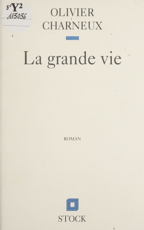 Couverture ebook de La Grande Vie, de Olivier Charneux