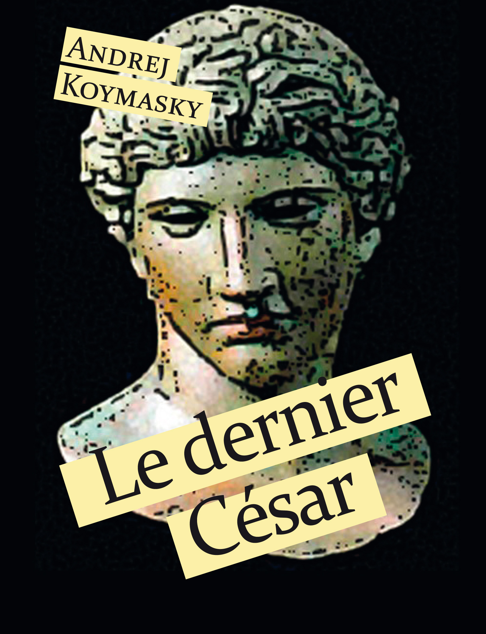 ebook cover of Le dernier César, by Andrej Koymasky