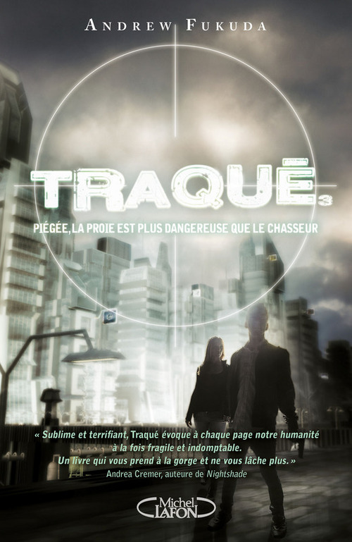 Couverture ebook de Traqué - tome 3 Piégée, la proie est plus dangereuse que le chasseur, de Andrew Fukuda, Benjamin Kuntzer