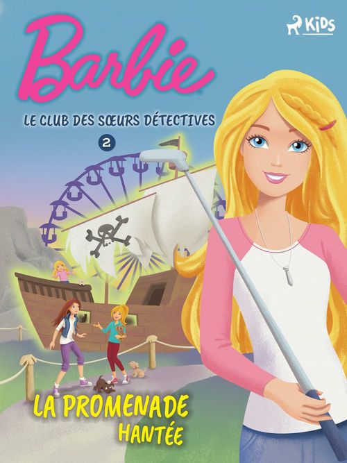 Couverture ebook de Barbie - Le Club des soeurs détectives 2 - La Promenade hantée, de Mattel