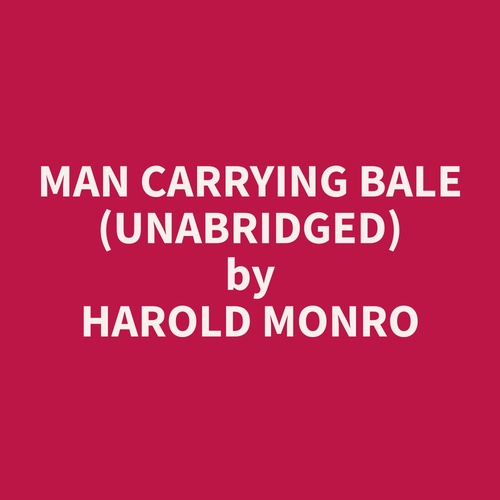 Couverture audiobook de Man Carrying Bale (Unabridged), de Harold  Monro