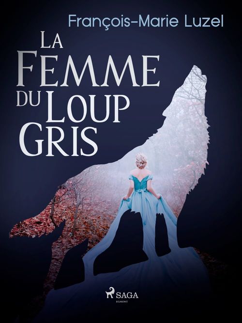 ebook cover of La Femme du Loup Gris, by François-Marie Luzel