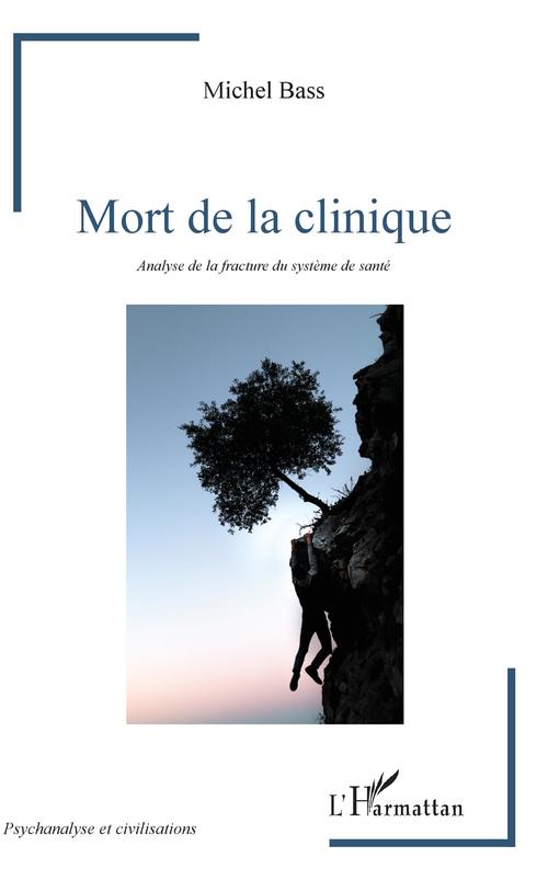 Couverture ebook de Mort de la clinique, de Michel Bass