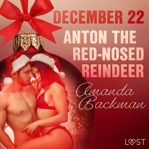audiobook cover of December 22: Anton the Red-Nosed Reindeer - An Erotic Christmas Calendar, by Amanda Backman