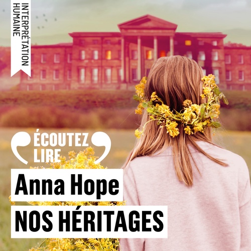 audiobook cover of Nos héritages, by Anna Hope