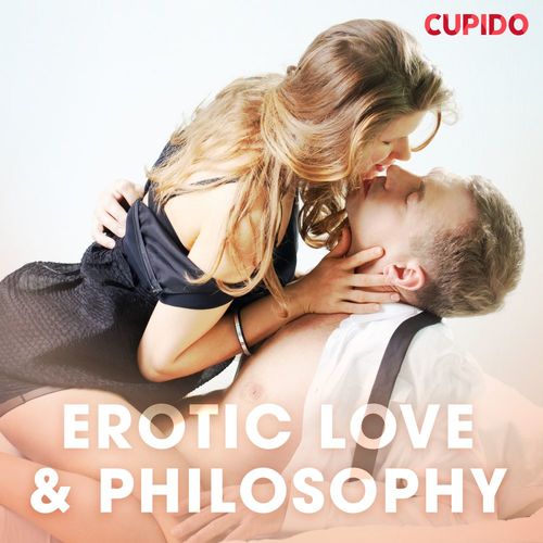 audiobook cover of Erotic Love & Philosophy, by Cupido And Others