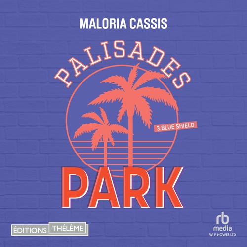 audiobook cover of Palisades park - Tome 3 : Blue shield, by Maloria Cassis