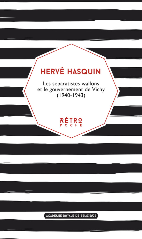 ebook cover of Les séparatistes wallons et le gouvernement de Vichy (1940-1943), by Hervé Hasquin