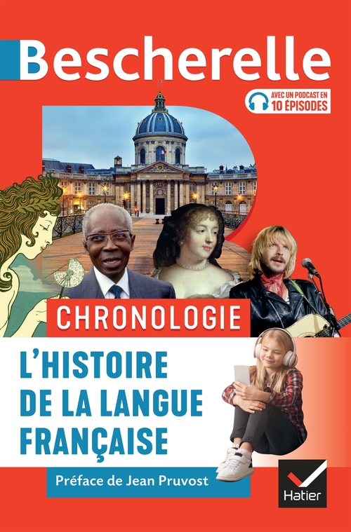 Couverture ebook de Bescherelle - Chronologie de l'histoire de la langue française, de Jacques Dürrenmatt, Frédéric Duval, Jean Pruvost, Gilles Siouffi, Agnès Steuckardt