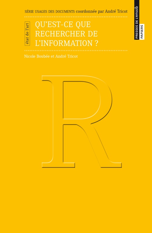 ebook cover of Qu'est-ce que rechercher de l'information ?, by Nicole Boubée, André Tricot