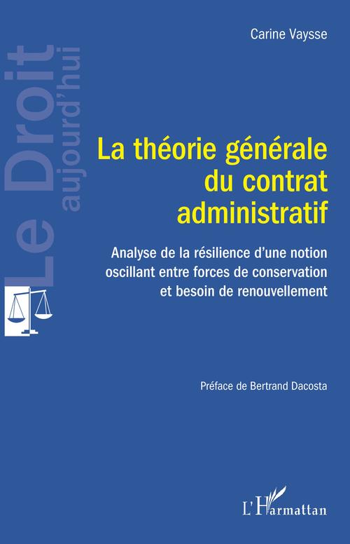 Couverture ebook de La théorie générale du contrat administratif, de Carine Vaysse