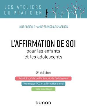 ebook cover of L'affirmation de soi pour les enfants et les adolescents - 2e éd., by Laure Bricout, Anne-françoise Chaperon