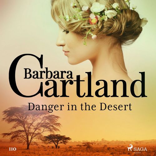 Couverture audiobook de Danger in the Desert (Barbara Cartland's Pink Collection 110), de Barbara Cartland